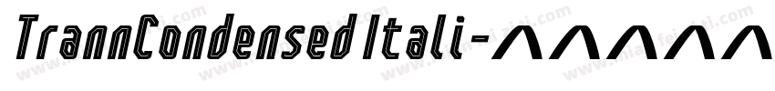 TrannCondensed Itali字体转换